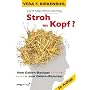 Stroh im Kopf?: Vom Gehirn-Besitzer zum Gehirn-Ben&hellip von Vera F. Birkenbihl