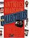 Antiques Roadshow Collectibles: The Complete Guide to Collecting 20th Century Glassware, Costume Jewelry, Memorabila, Toys and More From the Most-Watched Show on PBS
