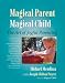 Search : Magical Parent Magical Child: The Art of Joyful Parenting