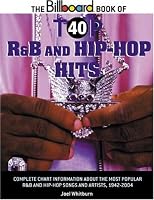 The Billboard Book of Top 40 R and B and Hip-Hop Hits