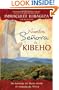 Nuestra Senora de Kibeho: Un mensaje del cielo al mundo desde el corazon de Africa (Spanish Edition)