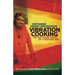 Vibration Cooking: or, The Travel Notes of a Geechee Girl