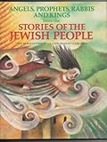 Omslagsbilde av Angels, Prophets, Rabbis & Kings from the Stories of the Jewish People (World Mythology Series)