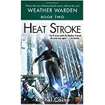 Heat Stroke (Weather Warden, Book 2) book cover