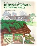 The Homeowners Guide to Drainage Control and Retaining Walls