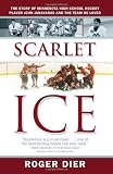 Scarlet Ice - The Story of Minnesota High School Hockey Player John Janavaras and the Team He Loved