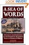 A Sea of Words, Third Edition: A Lexicon and Companion to the Complete Seafaring Tales of Patrick O'Brian