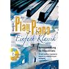 Play Piano � Einfach Klassik mit 2 CD's: Notensammlung f�r Klassikfans
