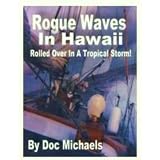 Rogue Waves in Hawaii