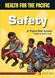 Safety in Papua New Guinea (Health for the Pacific)