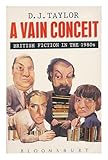 A vain conceit : British fiction in the 1980s