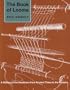 The Book of Looms: A History of the Handloom from Ancient Times to the Present