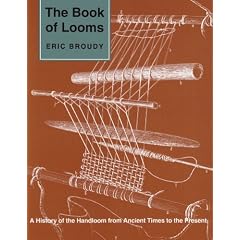 The Book of Looms: A History of the Handloom from Ancient Times to the Present