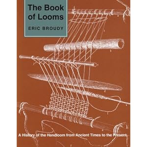 The Book of Looms: A History of the Handloom from Ancient Times to the Present