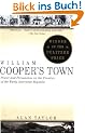 William Cooper's Town: Power and Persuasion on the Frontier of the Early American Republic (Vintage)