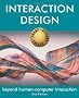 Interaction Design: Beyond Human-Computer Interaction