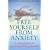 Free Yourself from Anxiety: A Self-help Guide to Overcoming Anxiety Disorders