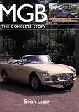 MGB: The Complete Story (Crowood Autoclassics)