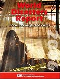 World Disasters Report 2006: Focus on Neglected Crises (World Disasters Report)