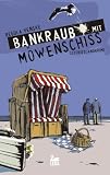 Bankraub mit M�wenschiss: Inselkrimi