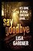 Say Goodbye (Paperback)