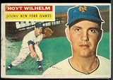 1956 Topps Hoyt Wilhelm #307 New York Giants Baseball Card - - Shipped In Protective ScrewDown Case!