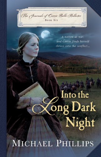 Into the Long Dark Night (Journals of Corrie Belle Hollister Book 6)