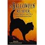 A Halloween Reader: Poems, Stories, And Plays From Halloweens Past