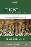 Christ in Christian tradition. Volume 2. Part 3, The Churches of Jerusalem and Antioch from 451 to 600