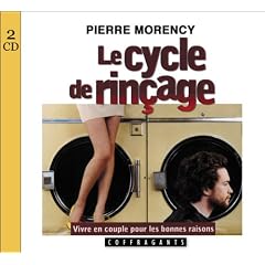 Le cycle de rin�age : 2 CD audio