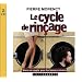 Le cycle de rin�age : 2 CD audio