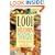 1,001 Delicious Soups and Stews: From Elegant Classics to Hearty One-Pot Meals