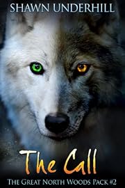 The Call (The Great North Woods Pack #2)