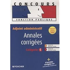 Adjoint administratif : Annales corrig�es