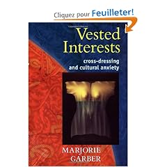 Vested Interests: Cross-Dressing & Cultural Anxiety