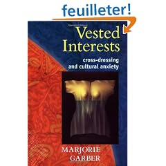Vested Interests: Cross-Dressing & Cultural Anxiety
