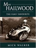 Mike Hailwood: The Fans' Favourite