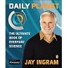 Daily Planet: The Ultimate Book of Everyday Science