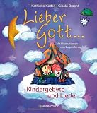 Produkt-Bild: Lieber Gott...: Kindergebete und Lieder