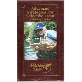 Advance Strategies for Selective Trout with Doug Swisher [VHS]