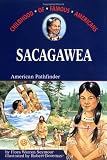 Sacagawea: American Pathfinder (Childhood Of Famous Americans)
