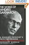 The World of Andrei Sakharov: A Russian Physicist's Path to Freedom
