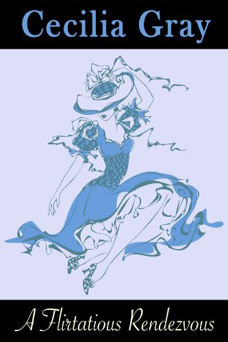 A Flirtatious Rendezvous (The Gentlemen Next Door) by Cecilia Gray A Flirtatious Rendezvous (The Gentlemen Next Door) by Cecilia Gray