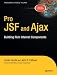 Pro JSF and Ajax: Building Rich Internet Components (Expert's Voice in Java)