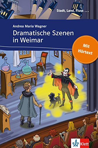 Dramatische Szenen in Weimar: Buch mit eingebettetem Audio-File A1 (Stadt, Land, Fluss ...) (German Edition)