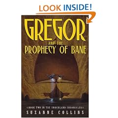 Gregor and the Prophecy of Bane: Book Two-in the Underland Chronicles