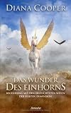 Produkt-Bild: Das Wunder des Einhorns: Begegnung mit den erleuchteten Wesen der siebten Dimension