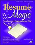 Resume Magic, 4th Ed: Trade Secrets of a Professional Resume Writer (Resume Magic Trade Secrets of a Professional Resume Writer)