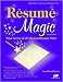 Resume Magic, 4th Ed: Trade Secrets of a Professional Resume Writer (Resume Magic Trade Secrets of a Professional Resume Writer)