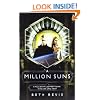 A Million Suns (Across the Universe)
